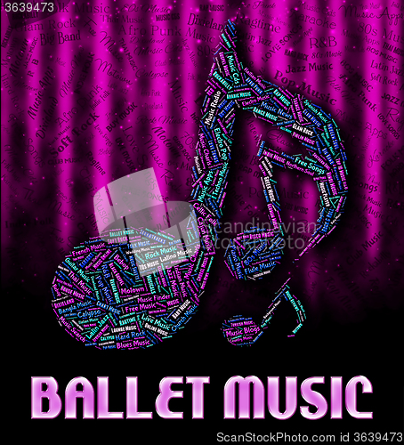 Image of Ballet Music Represents Sound Tracks And Ballerina