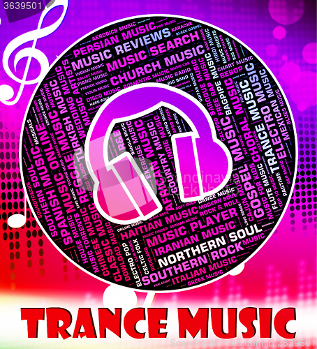 Image of Trance Music Indicates Sound Tracks And Chill