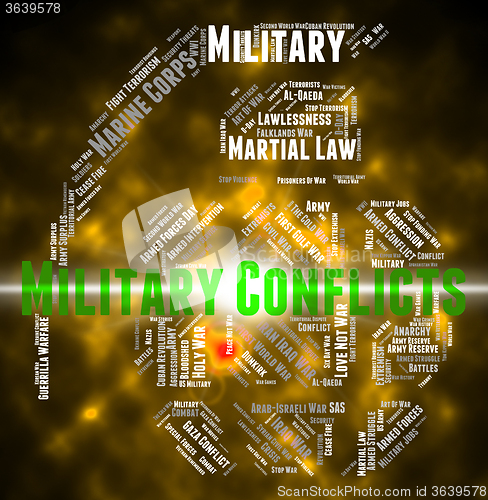 Image of Armed Conflict Represents Military Conflicts And Battle