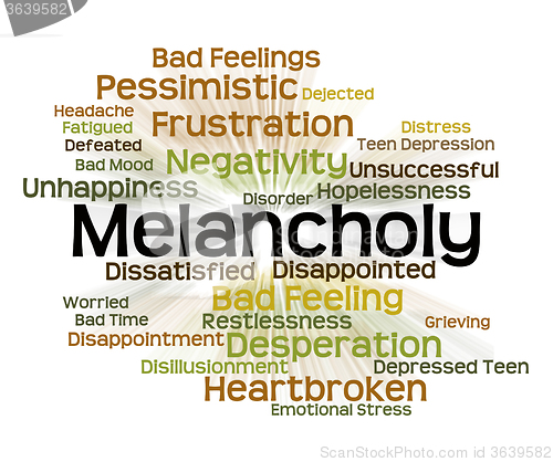 Image of Melancholy Word Represents Low Spirits And Dejected