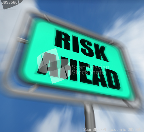 Image of Risk Ahead Sign Displays Dangerous Unstable and Insecure Warning