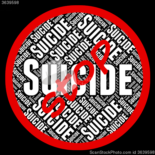 Image of Stop Suicide Means Taking Your Life And Forbidden