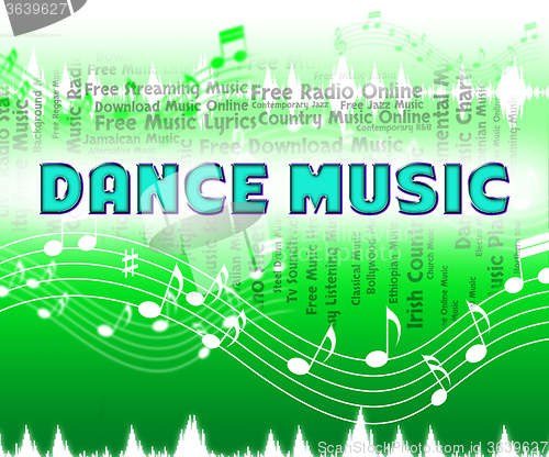 Image of Dance Music Shows Sound Tracks And Audio