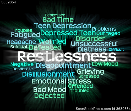 Image of Restlessness Word Means Ill At Ease And Apprehensive