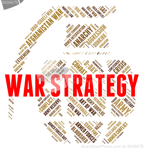 Image of War Strategy Means Military Action And Battles