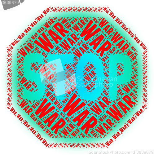 Image of Stop War Shows Military Action And Caution