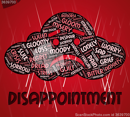 Image of Disappointment Word Indicates Let Down And Chagrined