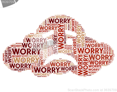 Image of Worry Word Indicates Ill At Ease And Bothered