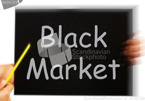 Image of Black Market Message Means Illegal Buying And Selling