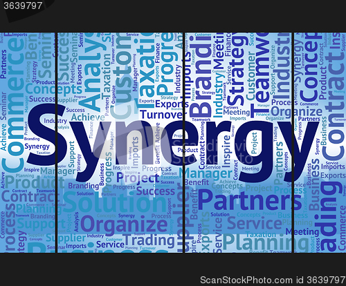 Image of Synergy Word Represents Work Together And Collaboration