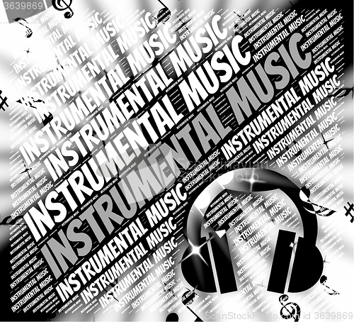 Image of Instrumental Music Means Sound Track And Harmonies