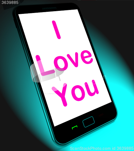 Image of I Love You On Mobile Shows Adore Romance