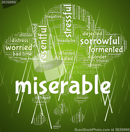 Image of Miserable Word Indicates Grief Stricken And Desolate