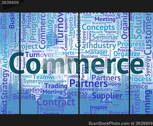 Image of Commerce Word Means Wordclouds Trade And E-Commerce