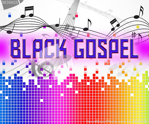 Image of Black Gospel Shows Sound Track And Audio