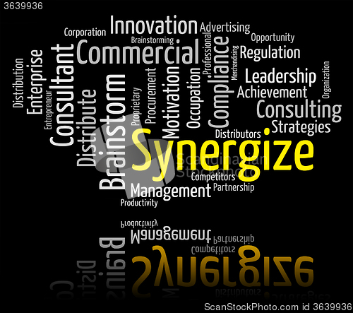 Image of Synergize Word Indicates Working Together And Collaborate