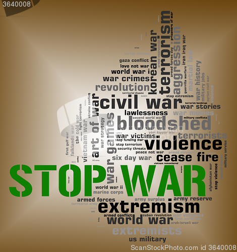 Image of Stop War Represents Warning Sign And Battles