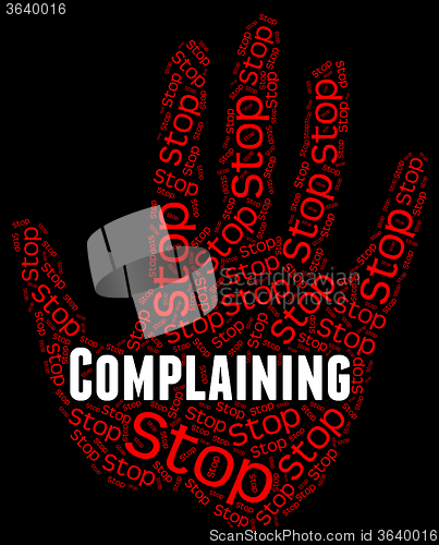 Image of Stop Complaining Shows Warning Sign And Carp