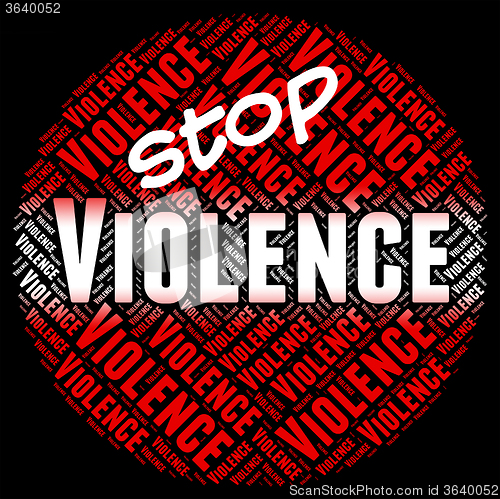 Image of Stop Violence Shows Brute Force And Brutishness