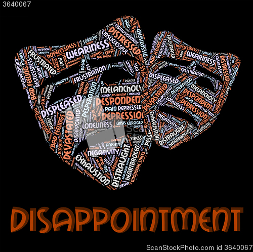 Image of Disappointment Word Indicates Let Down And Crestfallen