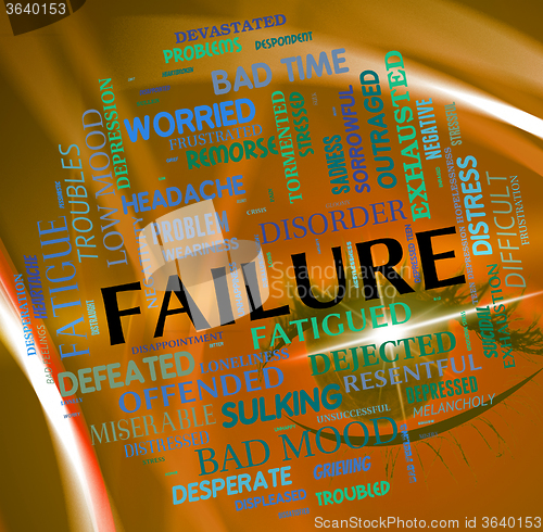 Image of Failure Word Indicates Lack Of Success And Defeat