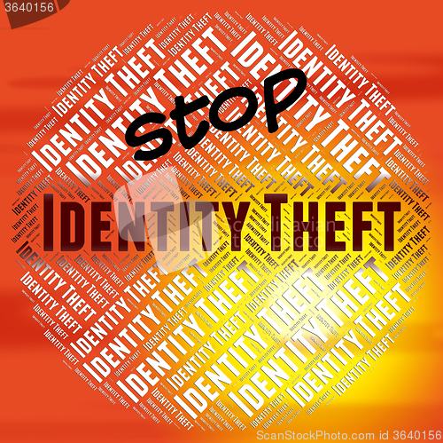 Image of Stop Identity Theft Means Stopping No And Restriction