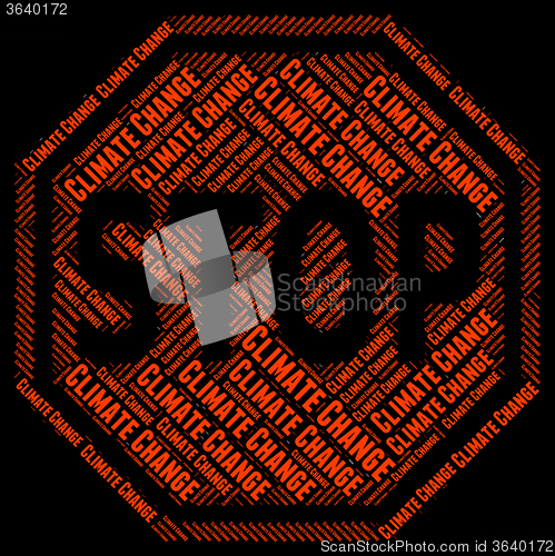 Image of Stop Climate Change Means Atmospheric Conditions And Changing