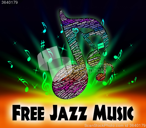 Image of Free Jazz Music Indicates No Charge And Acoustic