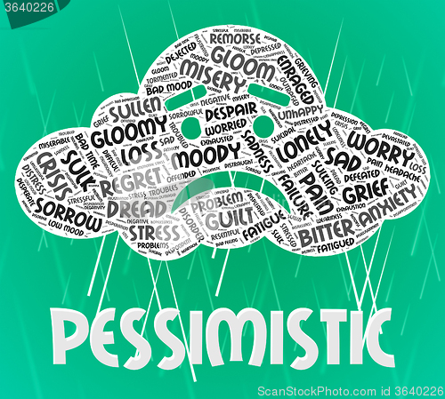 Image of Pessimistic Word Shows Despairing Gloomy And Depressed