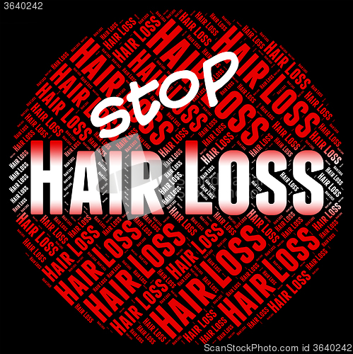 Image of Stop Hair Loss Means Stopped Danger And No