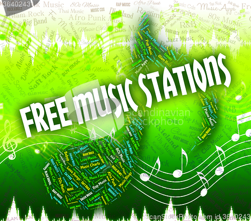 Image of Free Music Stations Represents No Charge And Handout