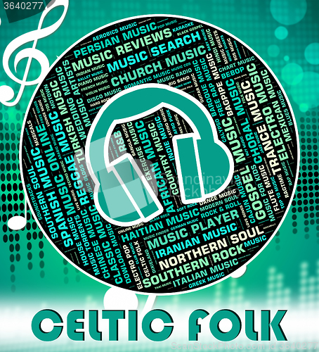 Image of Celtic Folk Means Sound Tracks And Gaelic