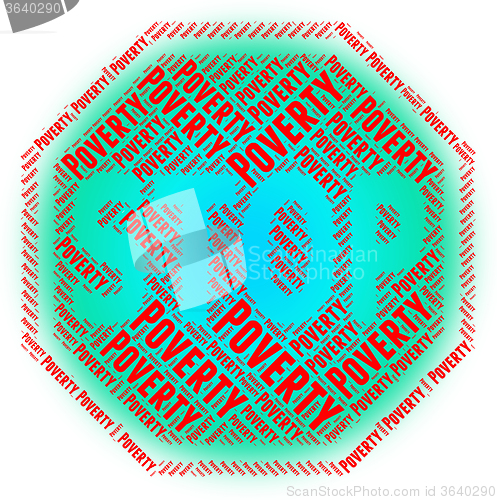 Image of Stop Poverty Shows Warning Sign And Control