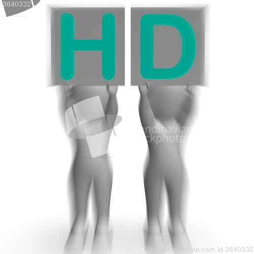 Image of HD Placards Mean High Definition Television Or High Resolution