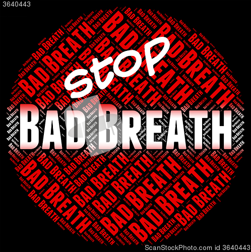 Image of Stop Bad Breath Indicates Warning Sign And Breathe