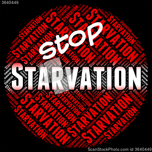 Image of Stop Starvation Means Lack Of Food And Caution