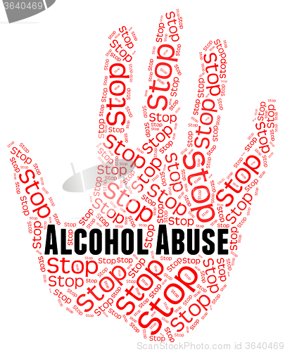 Image of Stop Alcohol Abuse Shows Treat Badly And Abused