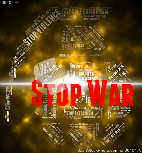 Image of Stop War Indicates Military Action And Bloodshed
