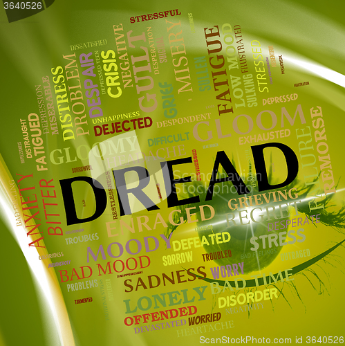 Image of Dread Word Indicates Terrified Fear And Dreading