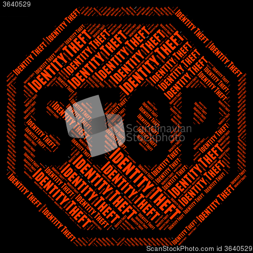 Image of Stop Identity Theft Means Hold Up And Control