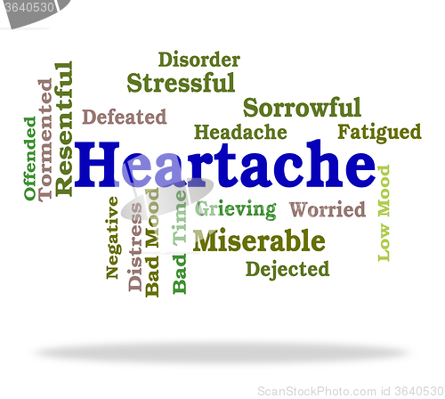Image of Heartache Word Represents Worry Agony And Wordclouds