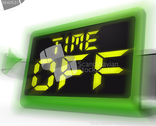 Image of Time Off Digital Clock Shows Holiday From Work Or Study