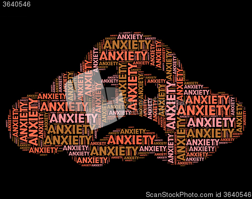 Image of Anxiety Word Shows Tenseness Text And Words