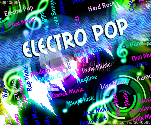 Image of Electro Pop Indicates Sound Track And Dance