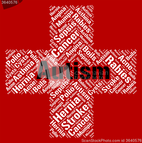 Image of Autism Word Represents Ill Health And Ailment