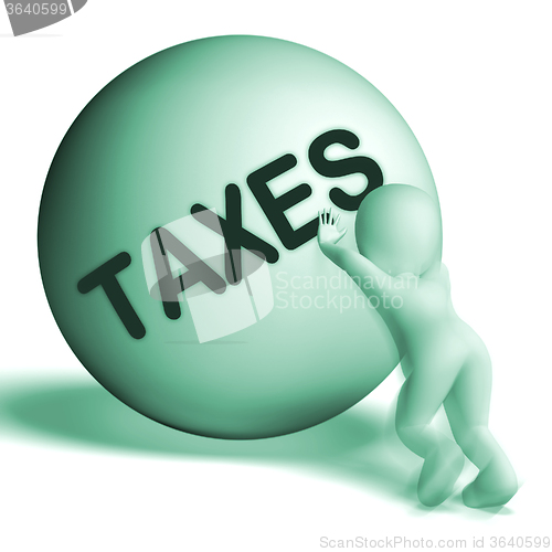 Image of Taxes Uphill Sphere Means Tax Hard Work