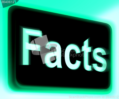 Image of Facts Sign Shows True Information And Data