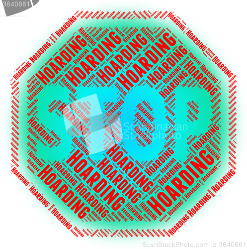 Image of Stop Hoarding Means Warning Sign And Caution