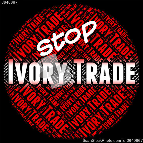 Image of Stop Ivory Trade Indicates Elephant Teeth And Biz