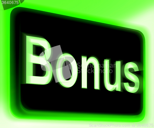 Image of Bonus Sign Shows Extra Gift Or Gratuity Online